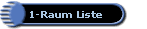 1-Raum Liste