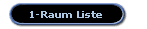1-Raum Liste