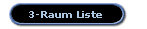 3-Raum Liste